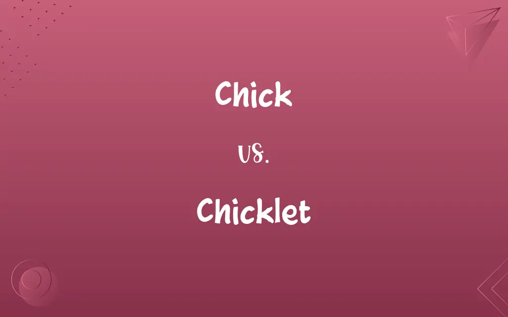 Chick vs. Chicklet