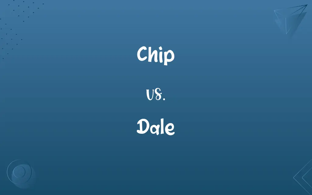 Chip vs. Dale