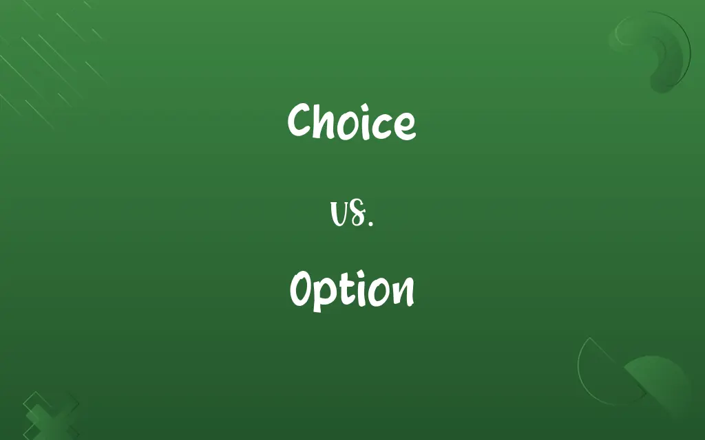 Choice Vs Option Know The Difference