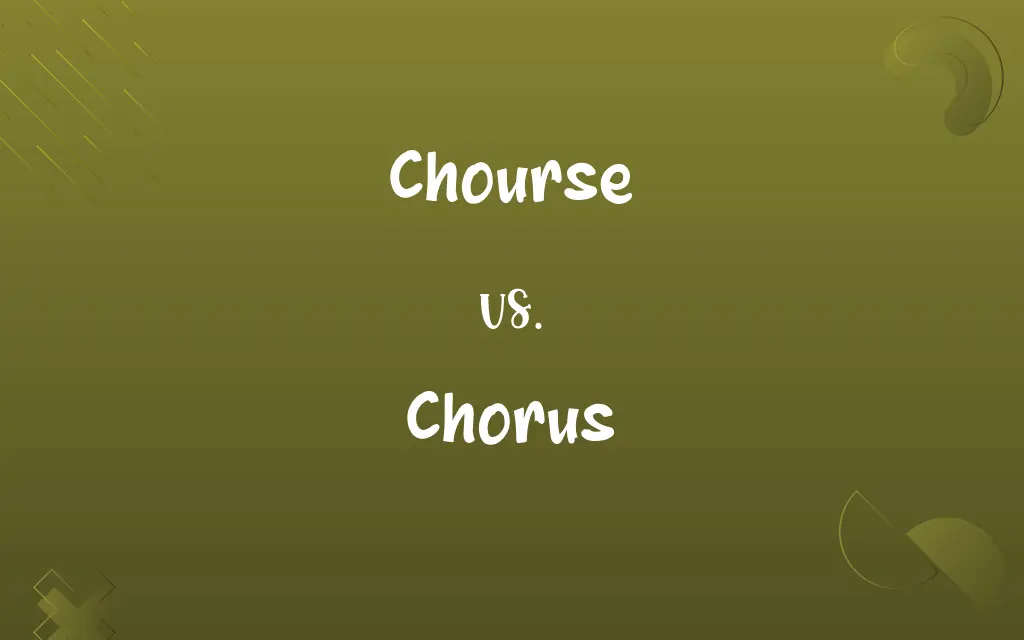Chourse vs. Chorus