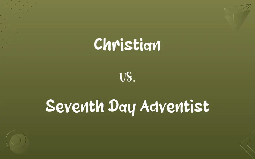 Christian vs. Seventh Day Adventist