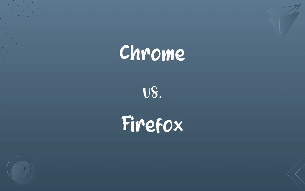 Chrome vs. Firefox