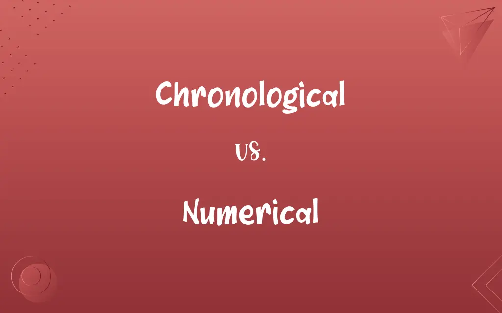 Chronological vs. Numerical