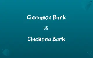 Cinnamon Bark vs. Cinchona Bark