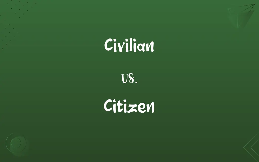 Civilian vs. Citizen