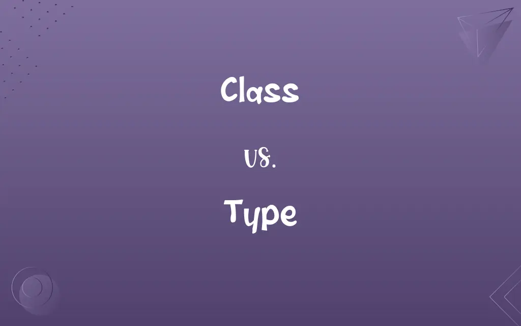 Class vs. Type