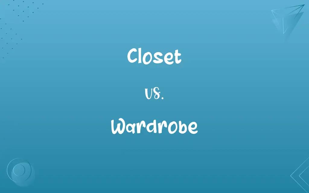 Closet vs. Wardrobe