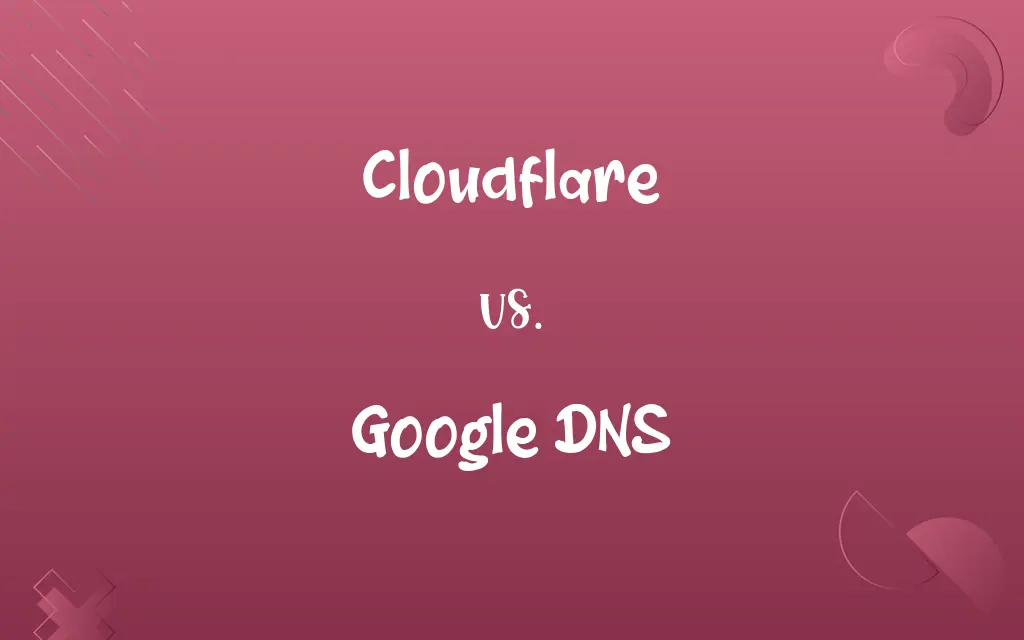 Cloudflare vs. Google DNS