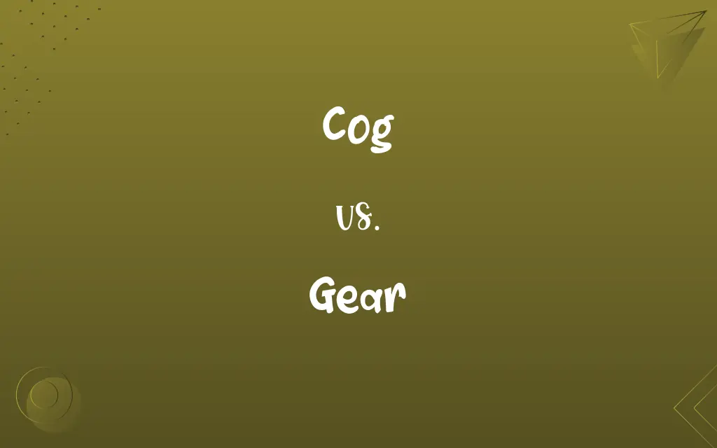 Cog vs. Gear