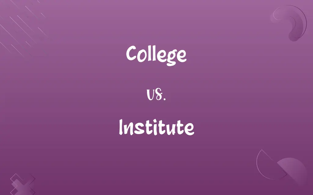 College vs. Institute
