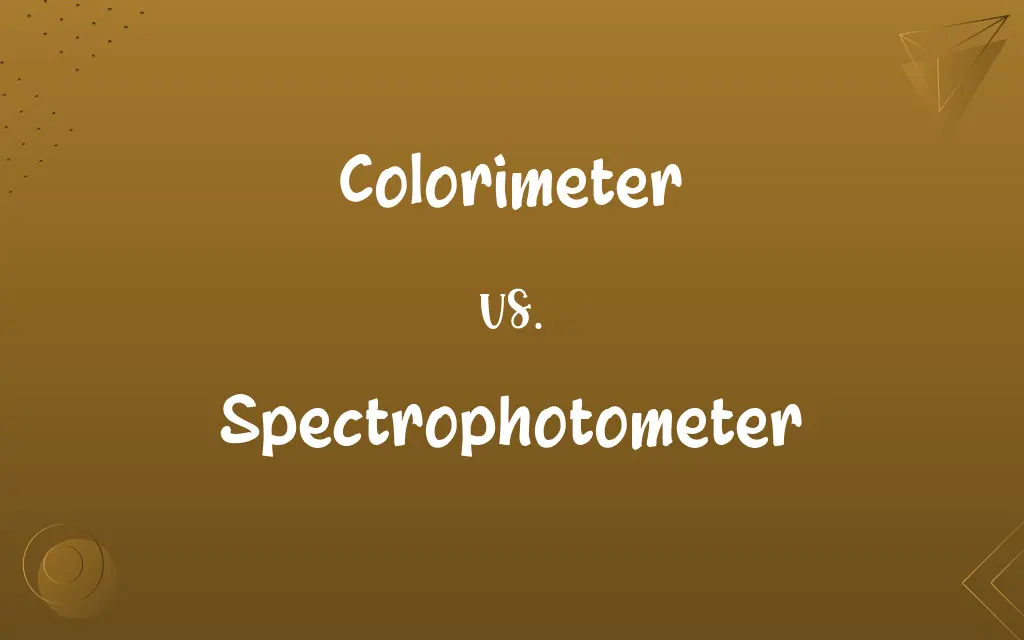 Colorimeter vs. Spectrophotometer