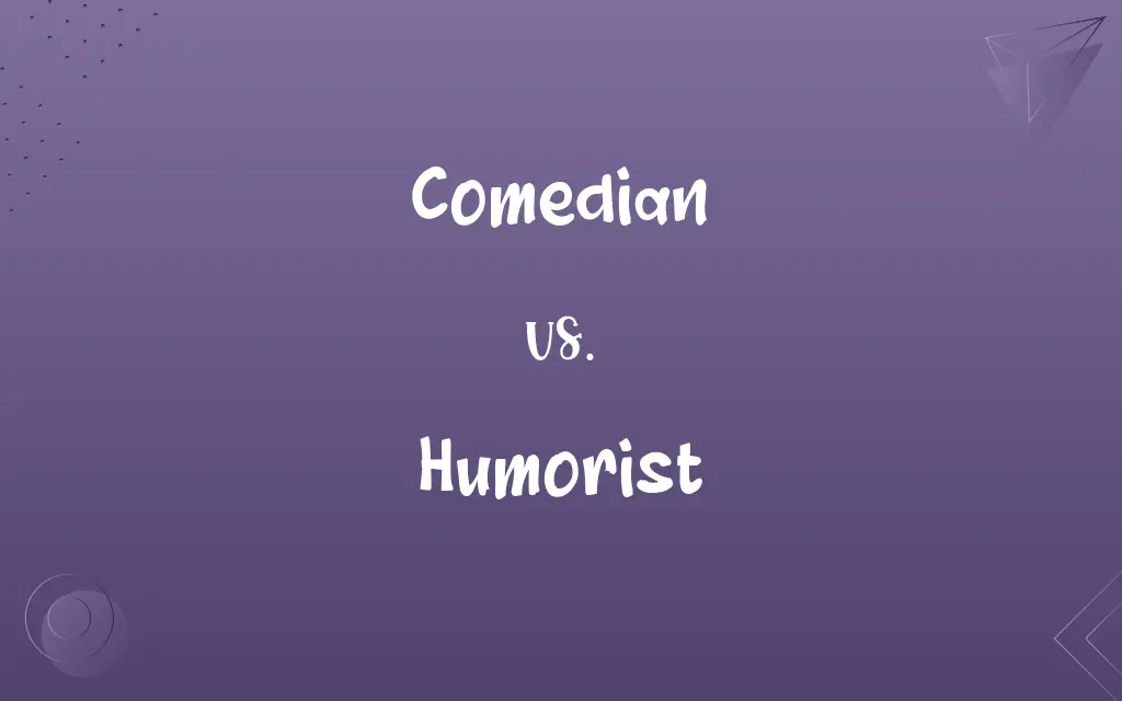 Comedian vs. Humorist