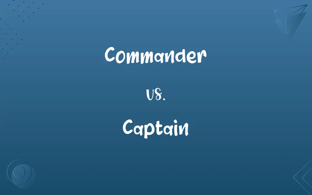 Commander vs. Captain