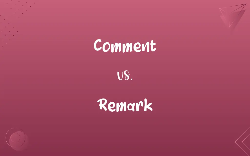 Comment vs. Remark