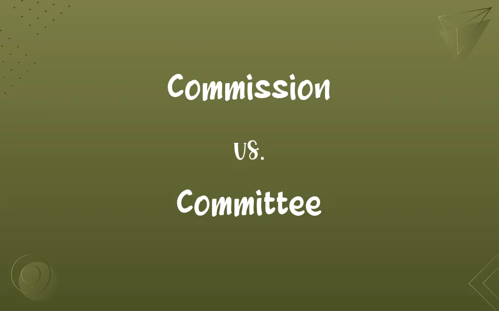 Commission vs. Committee