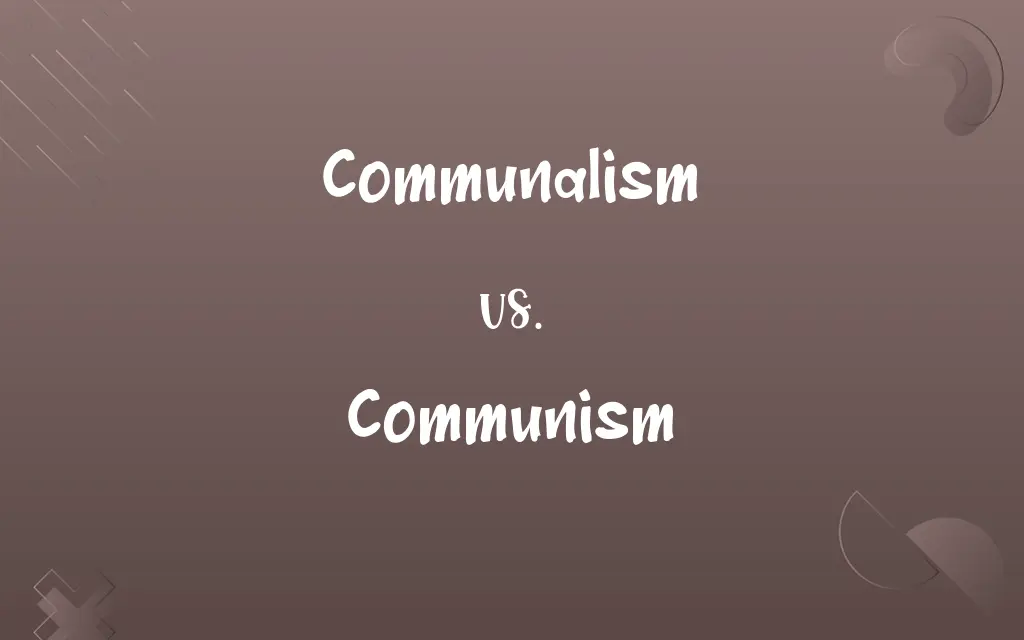 Communalism vs. Communism