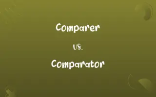 Comparer vs. Comparator