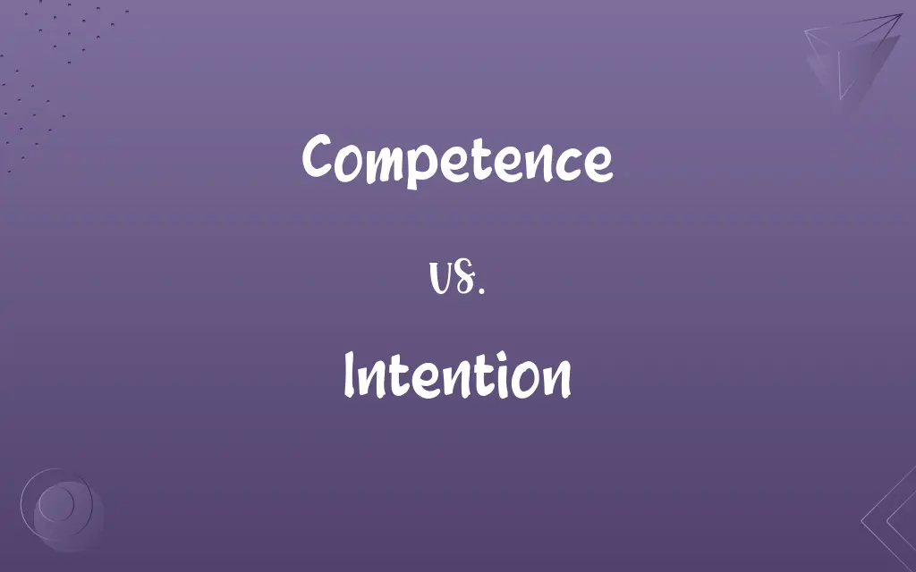 Competence vs. Intention