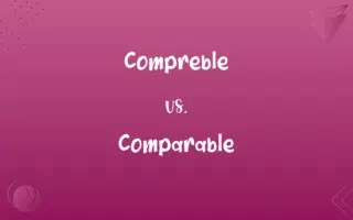 Compreble vs. Comparable