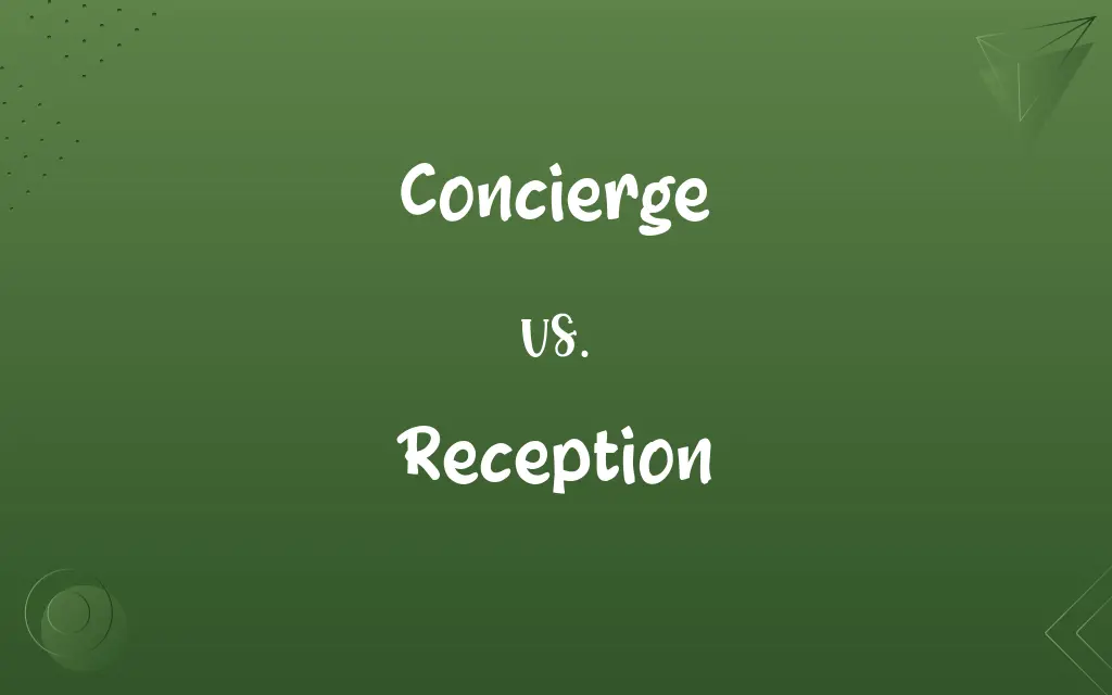 Concierge vs. Reception