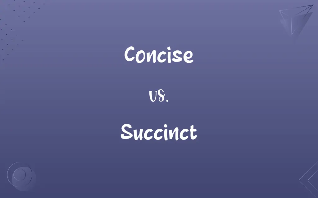 Concise vs. Succinct