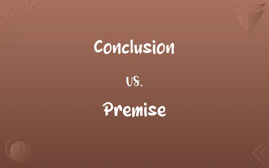 Conclusion vs. Premise