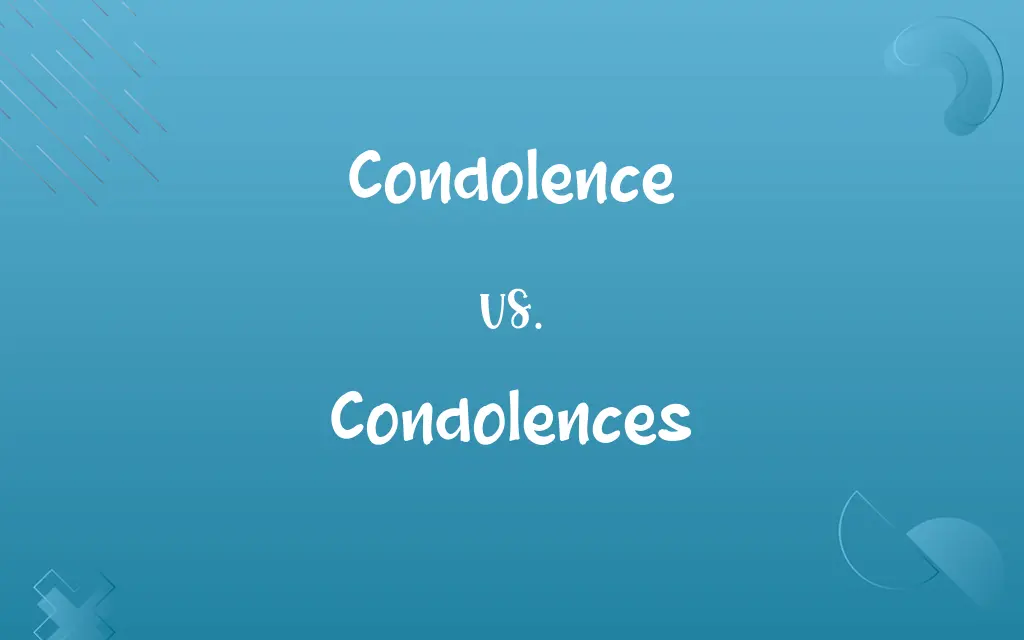 Condolence vs. Condolences