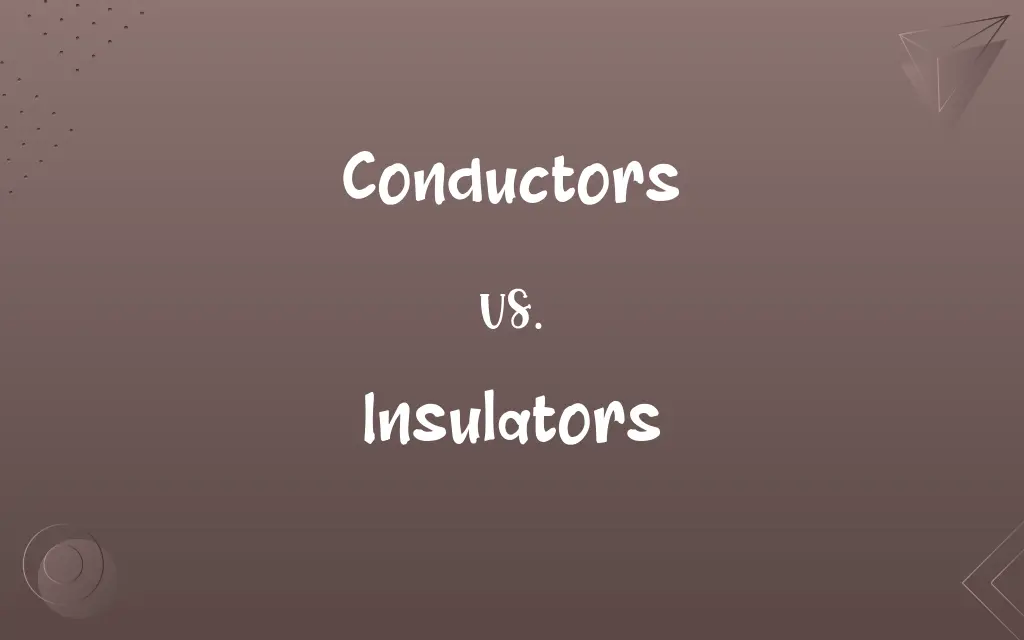 Conductors vs. Insulators