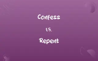 Confess vs. Repent