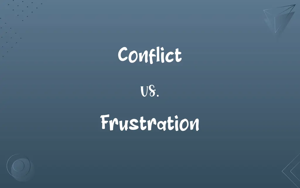 Conflict vs. Frustration