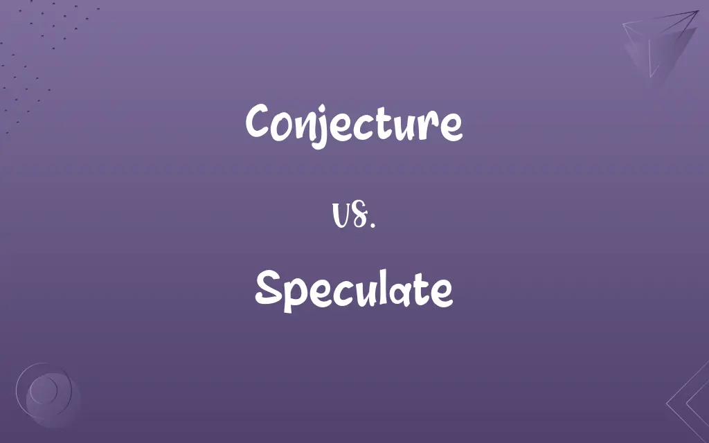 Conjecture vs. Speculate