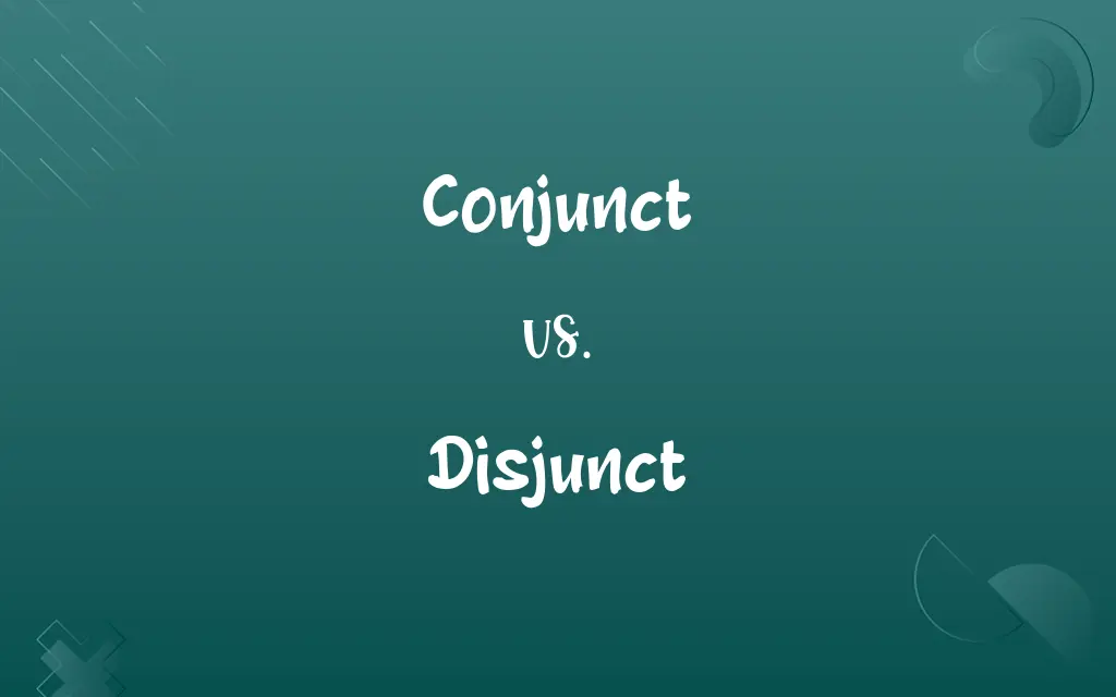 Conjunct vs. Disjunct