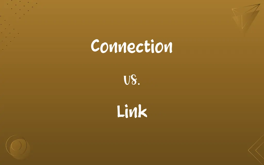 Connection vs. Link