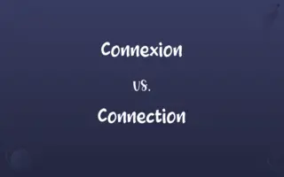 Connexion vs. Connection