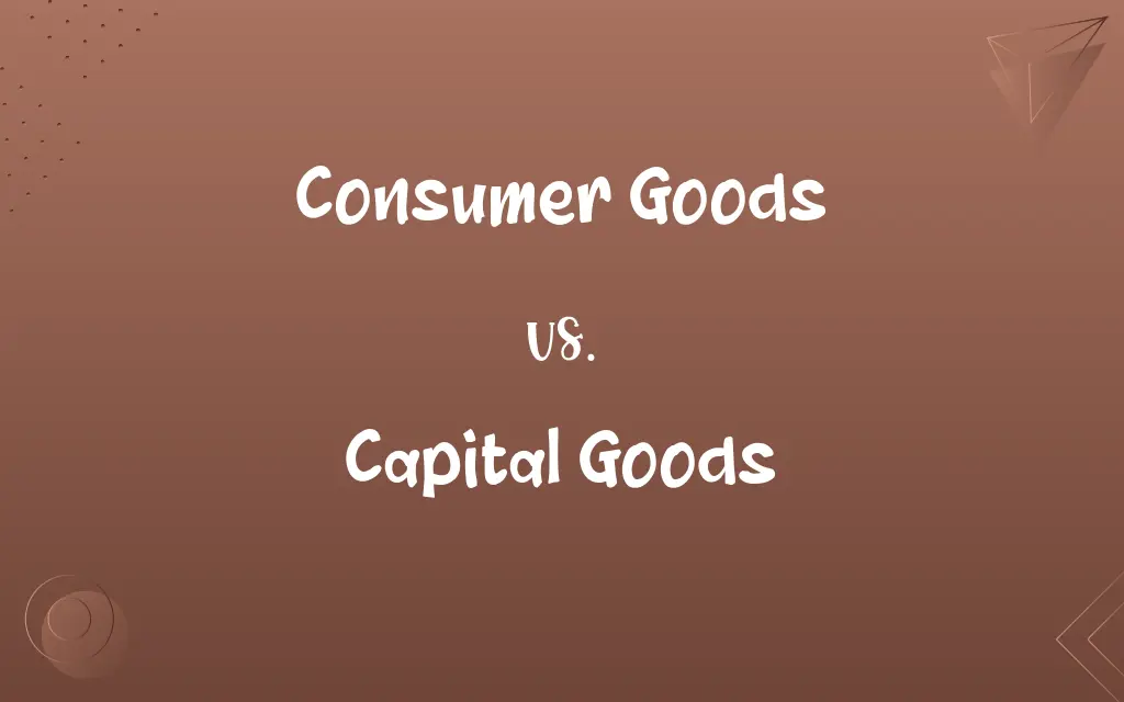 Consumer Goods vs. Capital Goods