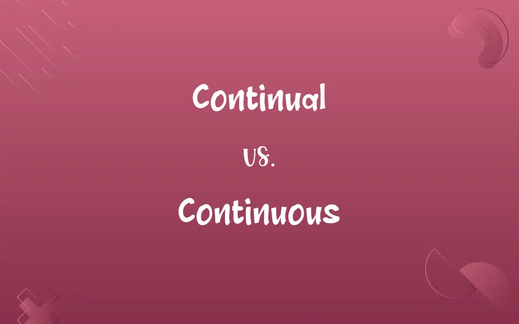 Continual vs. Continuous