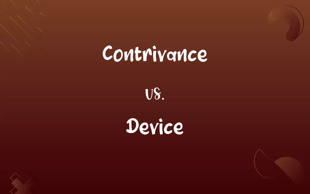 Contrivance vs. Device