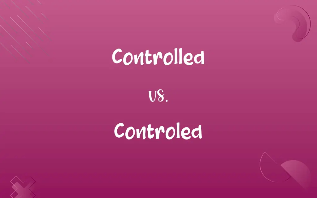 Controled vs. Controlled