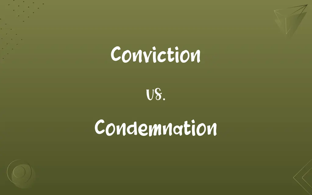 Conviction vs. Condemnation