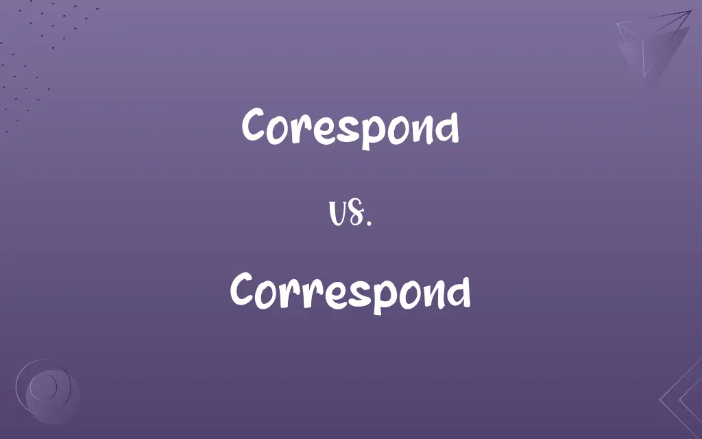 Corespond vs. Correspond