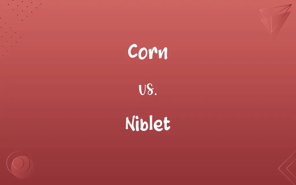 Corn vs. Niblet