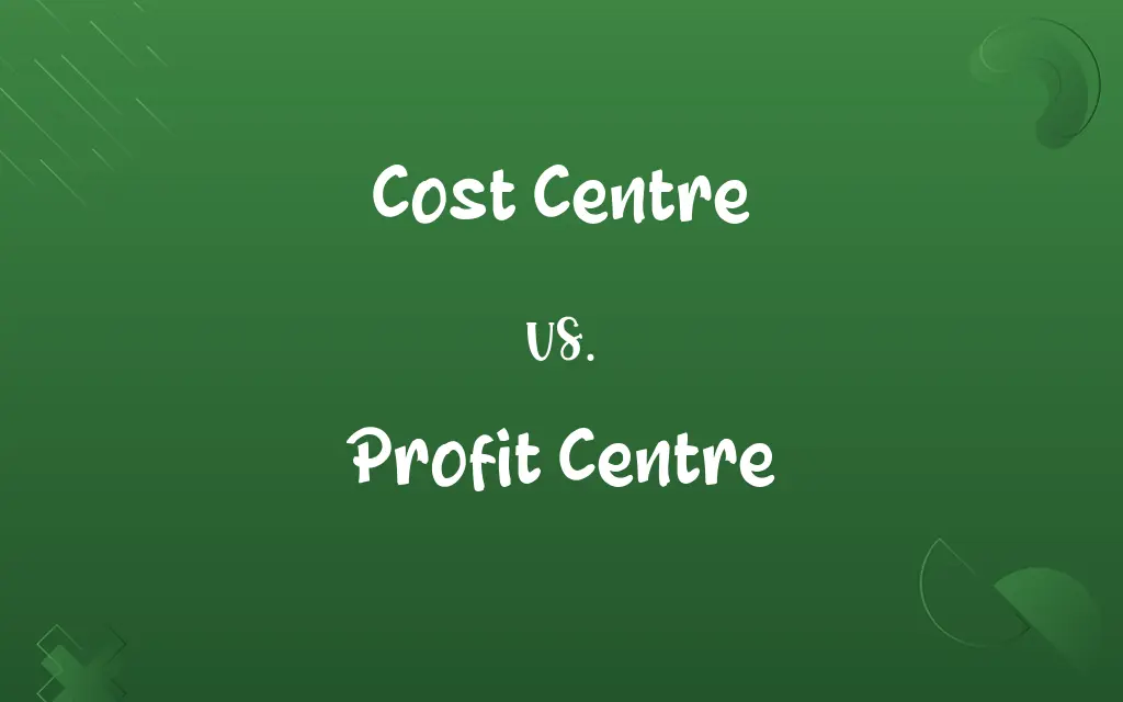 Cost Centre vs. Profit Centre