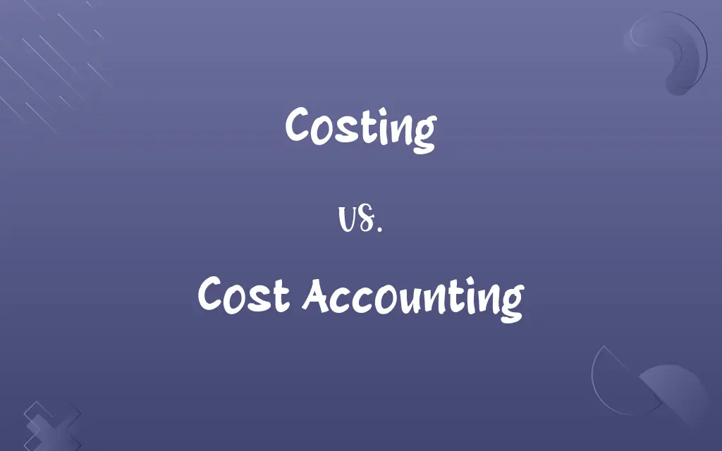 Costing vs. Cost Accounting