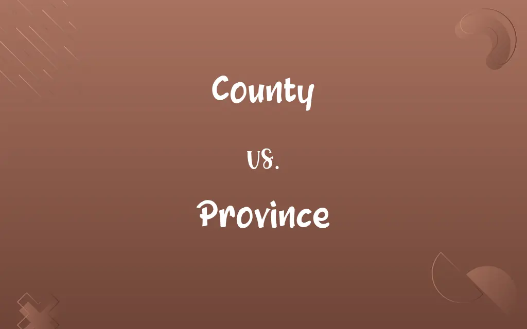County vs. Province