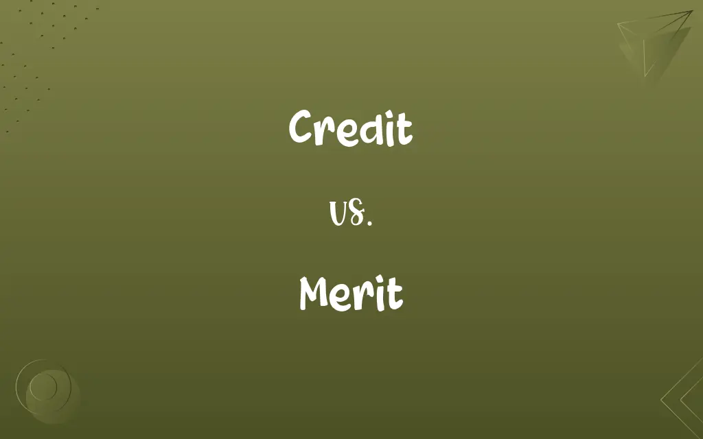 Credit vs. Merit
