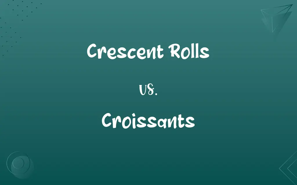 Crescent Rolls vs. Croissants