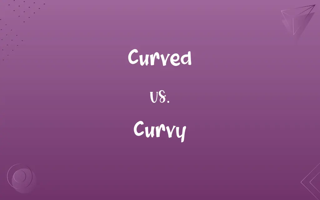 Curved vs. Curvy