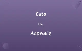 Cute vs. Adorable