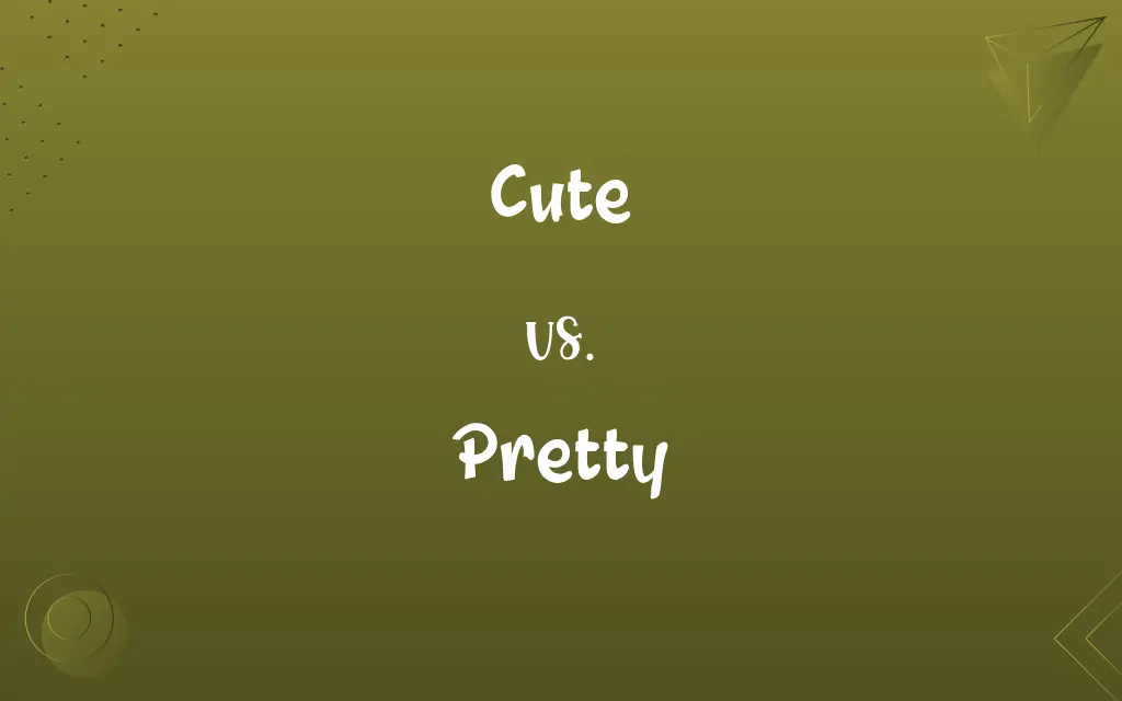Cute vs. Pretty