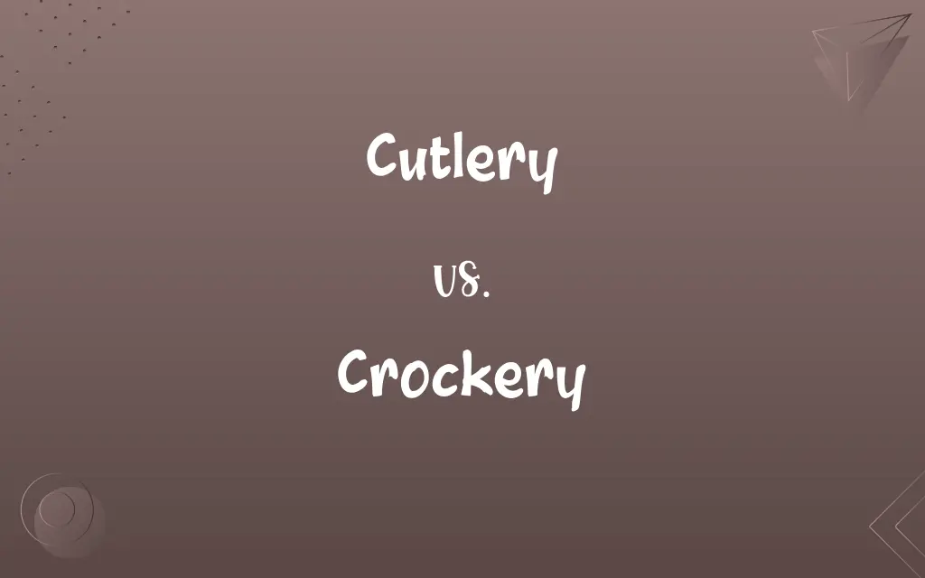 Cutlery vs. Crockery